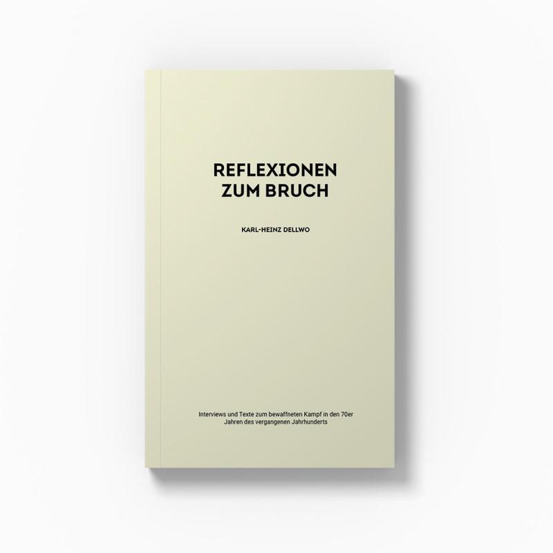 Buchcover Karl-Heinz Dellwo: Reflexionen zum Bruch